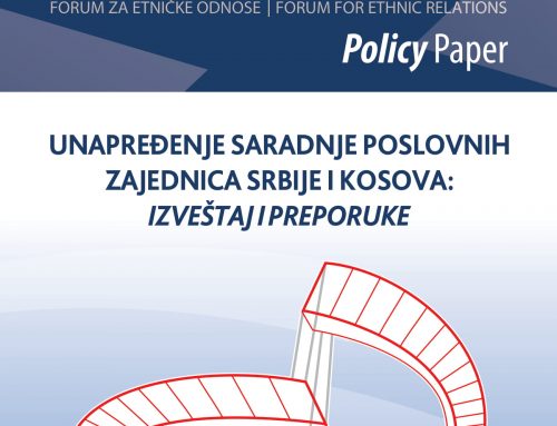Policy Paper: Unapređenje saradnje poslovnih zajednica Srbije i Kosova: Izveštaj i preporuke